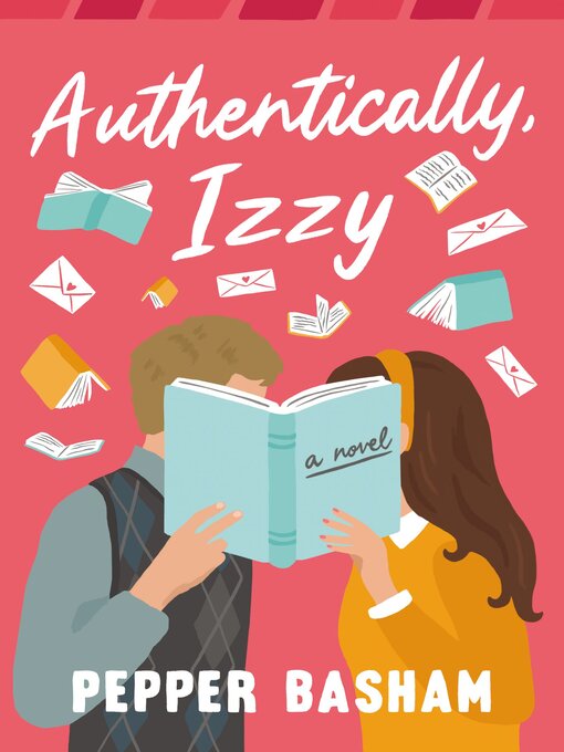 Title details for Authentically, Izzy by Pepper Basham - Wait list